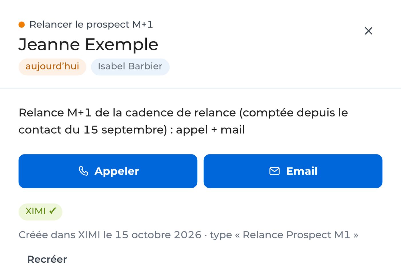 Panneau de la même relance après l’enregistrement : pastille XIMI ✓ et « Créée dans XIMI le 15 octobre 2026 · type « Relance Prospect M1 » »